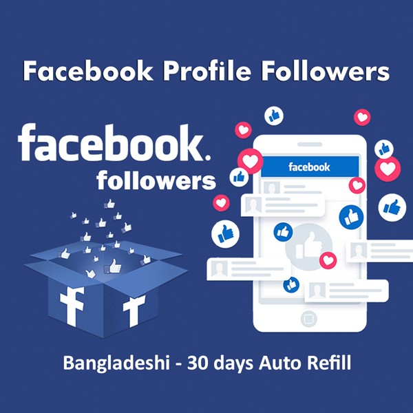 Facebook Profile Followers - Refill 30 Days – Bangladeshi